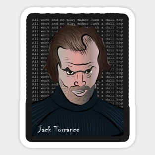 The maddening of Jack Torrance Sticker